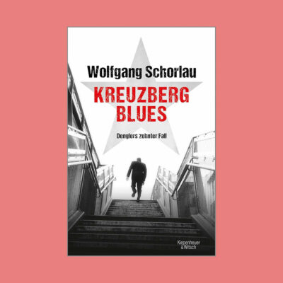 Kreuzberg Blues: Denglers zehnter Fall
