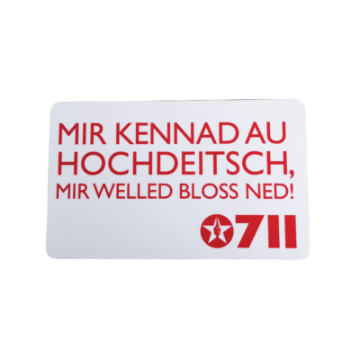 Vesperbrett “Mir kennet auch Hochdeitsch…”