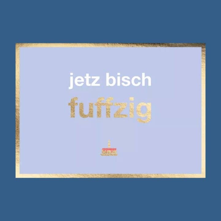 Doppelkarte: jetz bisch fuffzig
