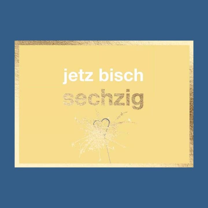 Doppelkarte: jetz bisch sechzig
