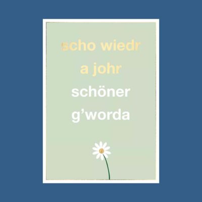 Doppelkarte: scho wiedr a johr schöner g’worda