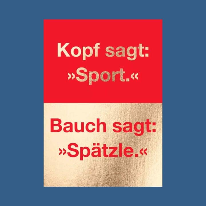 Postkarte: Kopf sagt: "Sport" Bauch sagt:"Spätzle"
