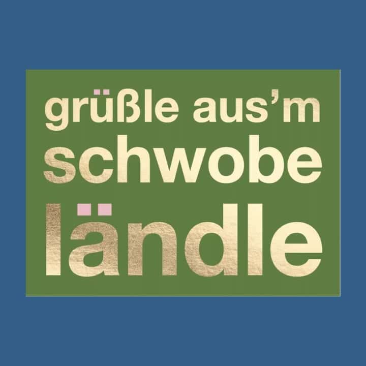 Postkarte: Grüßle aus'm Schwobaländle