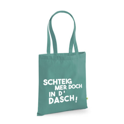 Baumwollbeutel “Schteig mer doch in d’ Dasch”